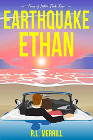 Book cover for 'Earthquake Ethan' by R.L. Merrill, featuring two people embracing in a convertible with a sunset over the ocean in the background.